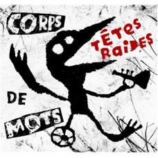 TETES RAIDES-CORPS DE MOTS (CD)