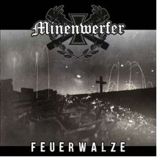 MINENWERFER-FEUERWALZE (CD)