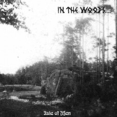 IN THE WOODS-ISLE OF MEN (LP)