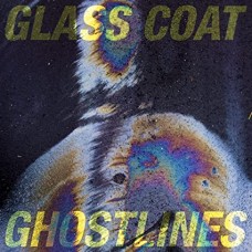 GLASS COAT-GHOSTLINES (LP)