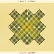 V/A-CHANSONS DU PEROU (SONGS FROM PERU) (LP)