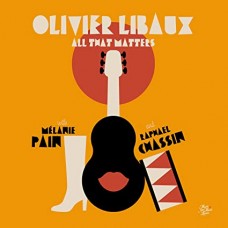 OLIVIER LIBAUX-ALL THAT MATTERS (CD)