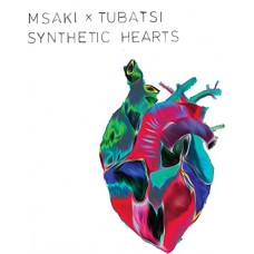 MSAKI X TUBATSI-SYNTHETIC HEARTS (LP)