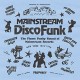 V/A-MAINSTREAM DISCO FUNK - THE FINEST FUNKY SOUND OF MAINSTREAM RECORDS 1974-76 (LP)
