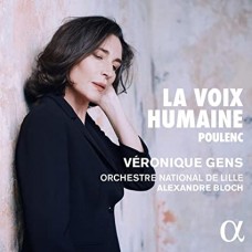 VERONIQUE GENS-POULENC: LA VOIX HUMAINE (CD)