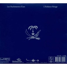 LES HURLEMENTS D'LEO/L'ENFANCE ROUGE-CONSTITUTION DE LA REPUBLIQUE DU SAUVAGE (CD)