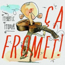 FREDERIC FROMET-CA FROMET (CD)