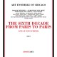 ART ENSEMBLE OF CHICAGO-SIXTH DECADE: FROM PARIS TO PARIS (2CD)