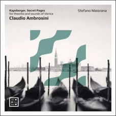 STEFANO MAIORANA-CLAUDIO AMBROSINI - KAPSBERGER: SECRET PAGES (CD)