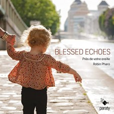 PRES DE VOTRE OREILLE/PHA-BLESSED ECHOES (LUTE SONGS) (CD)