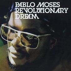 PABLO MOSES-REVOLUTIONARY DREAM (LP)