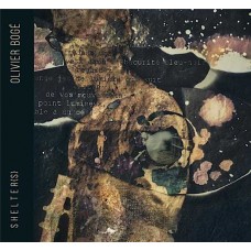 OLIVIER BOGE-SHELTERS (CD)