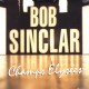 BOB SINCLAR-CHAMPS ELYSEES (LP)