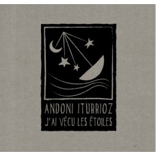 ANDONI ITURRIOZ-J'AI VECU LES ETOILES (LP)