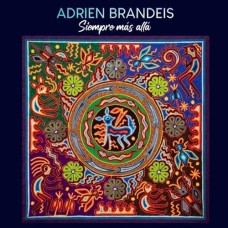 ADRIEN BRANDEIS-SIEMPRE MAS ALLA (CD)