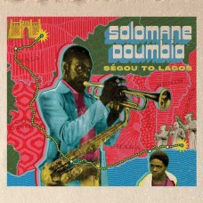 SOLOMANE DOUMBIA-SEGOU TO LAGOS (CD)