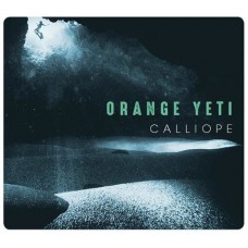 ORANGE YETI-CALLIOPE (CD)