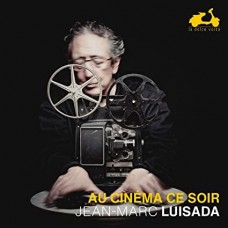 JEAN-MARC LUISADA-AU CINEMA CE SOIR (CD)