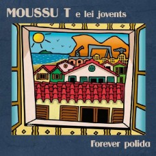 MOUSSU T E LEI JOVENTS-FOREVER POLIDA (CD)