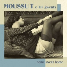 MOUSSU T E LEI JOVENTS-HOME SWEET HOME (CD)