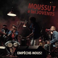 MOUSSU T E LEI JOVENTS-EMPECHE-NOUS! (CD)