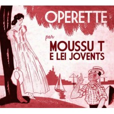 MOUSSU T E LEI JOVENTS-OPERETTE 1 (CD)