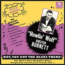 HOWLIN' WOLF-BOY, YOU GOT THE BLUES THERE! 1 (10")