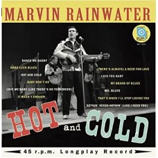 MARVIN RAINWATER-HOT AND COLD (10"+CD)
