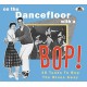 V/A-ON THE DANCEFLOOR WITH A BOP! (CD)