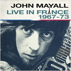 JOHN MAYALL-LIVE IN FRANCE (2CD+DVD)