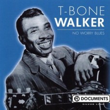 T-BONE WALKER-NO WORRY BLUES (CD)