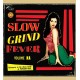 V/A-SLOW GRIND FEVER 11 (LP)
