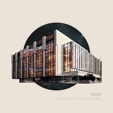 EMME-TALKING TO THE SPHERES (LP)