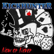 KICKHUNTER-NOW OR NEVER (LP)