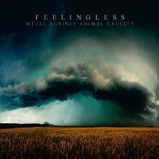FEELINGLESS-METAL AGAINST ANIMAL CRUELTY (CD)