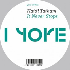 KAIDI TATHAM-IT NEVER STOPS -LTD- (12")