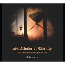 ROBESPIERRE-SANDCLOCKS OF ETERNITY (CD)