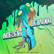 INDECENT BEHAVIOR-THERAPY IN MELODY (CD)