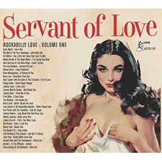 V/A-ROCKABILLY LOVE VOLUME ONE: SERVANT OF LOVE (CD)