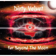 DIRTY VELVET-FAR BEYOND THE MOON (CD)