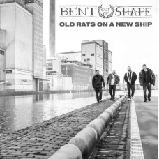 BENT OUT OF SHAPE-OLD RATS ON A NEW SHIP (CD)