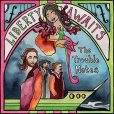 TROUBLE NOTE-LIBERTY AWAITS (CD)