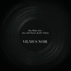 RAN BLAKE-VILNIUS NOIR (LP)