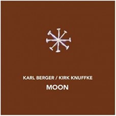 KARL BERGER & KIRK KNUFFKE-MOON (2CD)