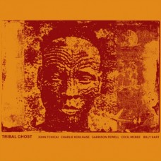 JOHN TCHICAI-TRIBAL GHOST (LP)