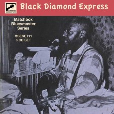 V/A-MATCHBOX BLUESMASTER SERIES, VOL. 11 - BLACK DIAMOND EXPRESS (6CD)