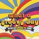 V/A-WHAT A GROOVY DAY - THE BRITISH SUNSHINE POP SOUND 1967-1972 -BOX- (3CD)