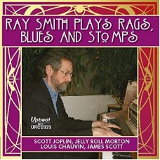 RAY SMITH-PLAYS RAGS, STOMPS AND BLUES (CD)
