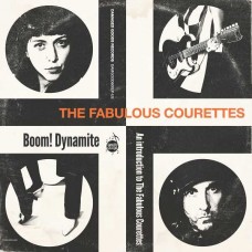 COURETTES-BOOM! DYNAMITE (LP)