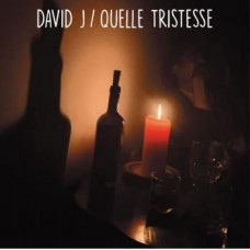 DAVID J-QUELLE TRISTESSE -COLOURED- (7")